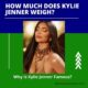 How much does Kylie Jenner Weigh